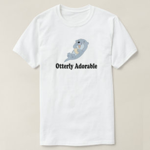 OTTERLY ADORABLE OTTER SHIRT