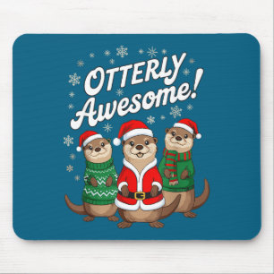 Otterly Awesome! Christmas Otter Design For Holida Mouse Pad