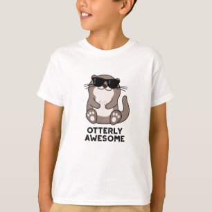 Otterly Awesome Funny Animal Otter Pun  T-Shirt