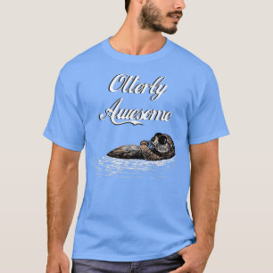 Otterly Awesome Funny Cool Otter pun T humour T-Shirt