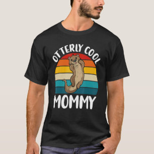 Otterly cool mummy  cute otter    retro mother's d T-Shirt
