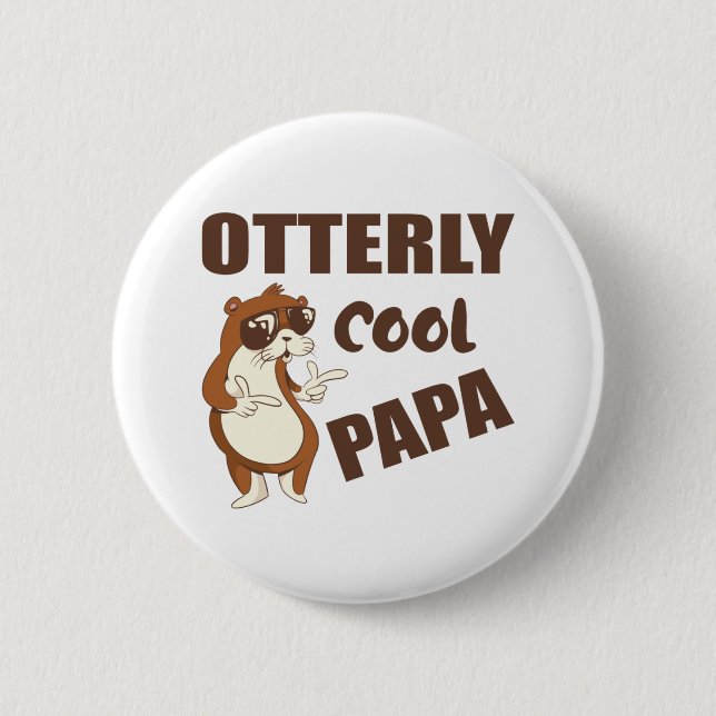 Otterly Cool Papa Funny Fathers Day Gift 6 Cm Round Badge (Front)