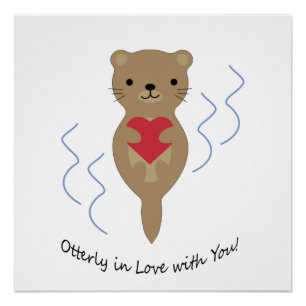 Otterly in Love with You Otter Poster