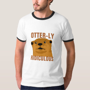 Otterly Ridiculous T-Shirt