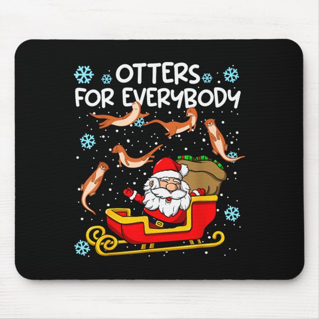 Otters For Everybody Santa Funny Christmas Otter  Mouse Pad (Front)