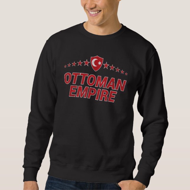 Ottoman Empire Sweatshirt (Front)