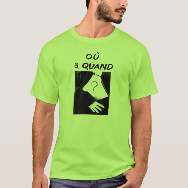 Ou & Quand T-Shirt (Front)