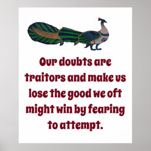 Oue Doubts Are Traitors - Confidence Quote Poster