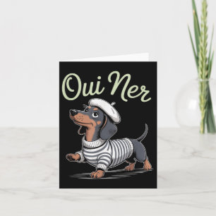 Oui Ner Dachshund Wiener Dog French Humour Funny S Card