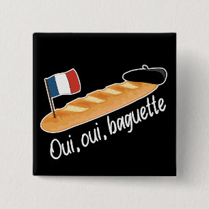 Oui Oui Baguette - Funny French Food 15 Cm Square Badge