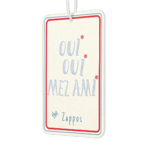 oui oui mez ami Yes My Friends French Car Air Freshener