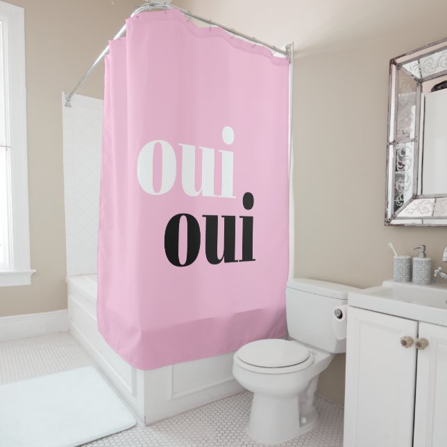 Oui Oui Modern Pink Simple typography Shower Curtain (In Situ)