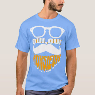 Oui Oui Monsieur Moustache Graphic French 1 T-Shirt