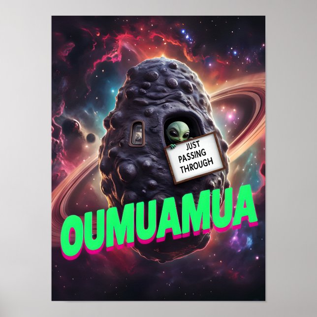 Oumuamua just passing though space alien galaxy poster (Front)