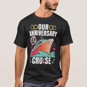 Our 15 Years Anniversary Cruise Husband Wife Coupl T-Shirt
