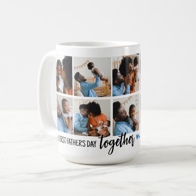 Our 1st Father's Day Together! Photo Collage Coffee Mug (Front Left)