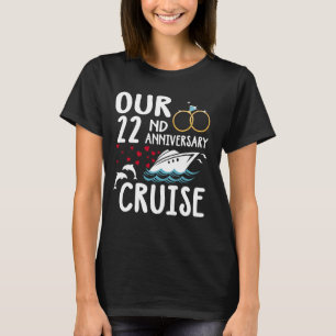 Our 22nd Anniversary Cruise 22 Year of Marriage Fo T-Shirt