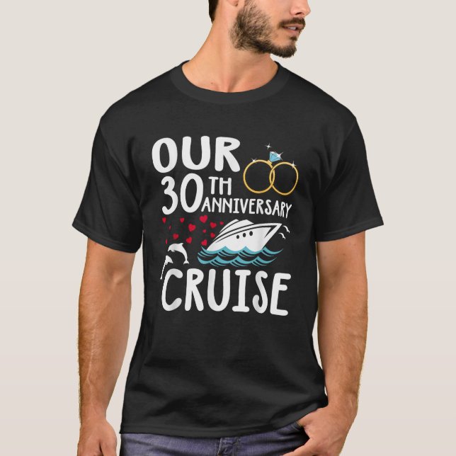 Our 30th Anniversary Cruise 30 Year of Marriage Fo T-Shirt (Front)