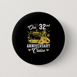 Our 32nd Anniversary Golden Cruise Vacation Couple 6 Cm Round Badge