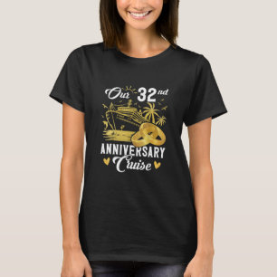 Our 32nd Anniversary Golden Cruise Vacation Couple T-Shirt