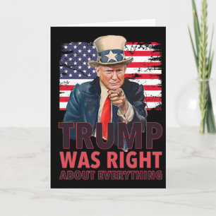 Our 47th President Was Right About Everything - Re Card