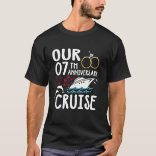Our 7th Anniversary Cruise 7 Year of Marriage For T-Shirt