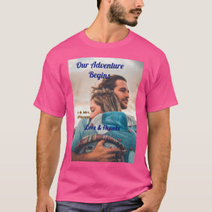 Our adventure begins add couple photo love &thanks T-Shirt