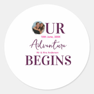 our adventure begins photo circular wedding couple classic round sticker