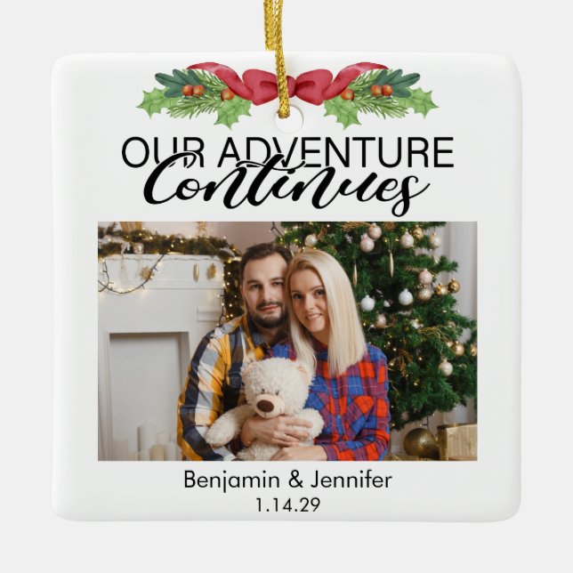 Our Adventure Continues custom couple 2 photo Ceramic Ornament (Front)