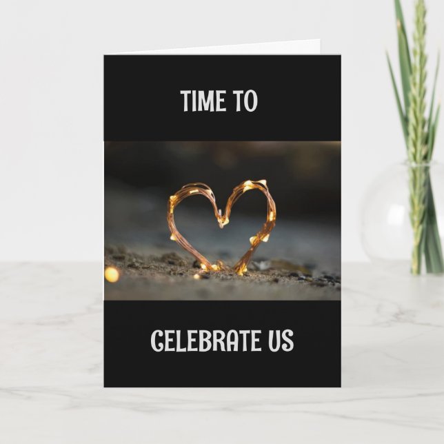 *OUR ANNIVERSARY* CELEBARTING "US" CARD (Front)