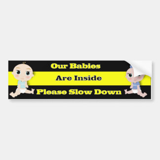 Our babies are inside! bumper sticker