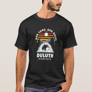 Our Camp Our Rules Duluth Camping Minnesota Camper T-Shirt