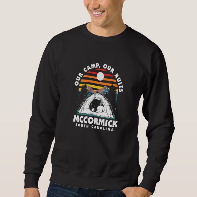 Our Camp Our Rules Mccormick Camping South Carolin Sweatshirt (Front)