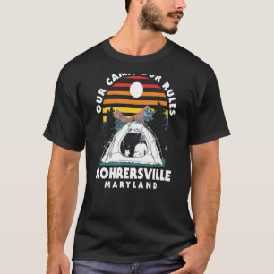 Our Camp Our Rules Rohrersville Camping Maryland C T-Shirt