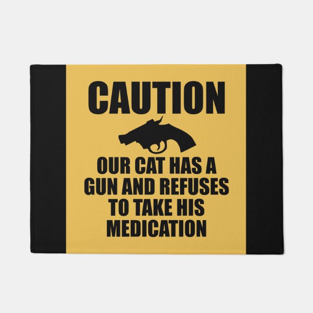 Our Cat Has a Gun Doormat (Front)