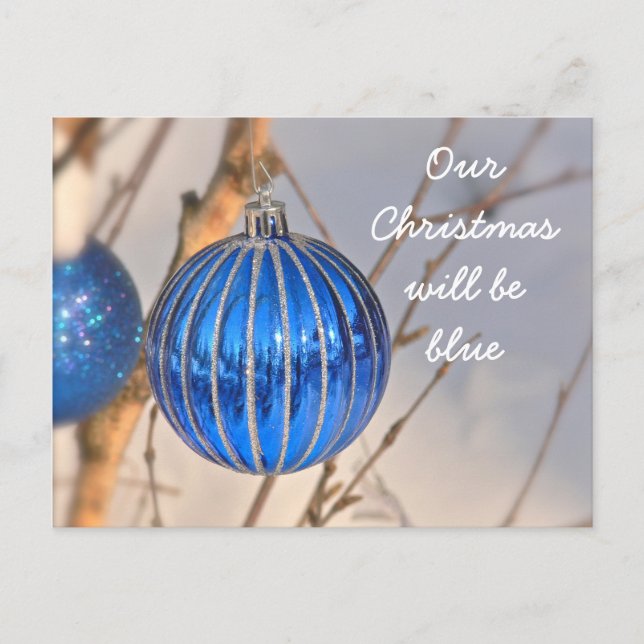"OUR CHRISTMAS WILL BE  BLUE WITHOUT YOU" POSTCARD (Front)