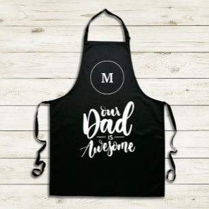 Our Dad is awsome Black and White Monogram Apron