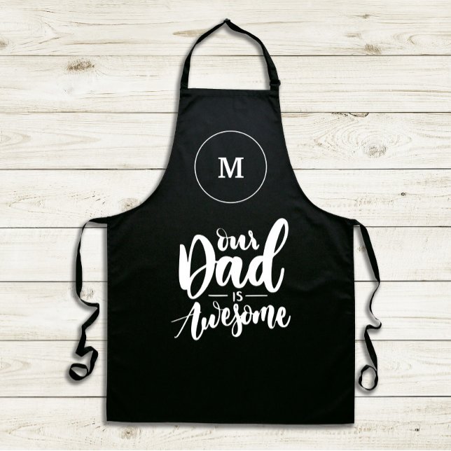 Our Dad is awsome Black and White Monogram Apron (Creator Uploaded)