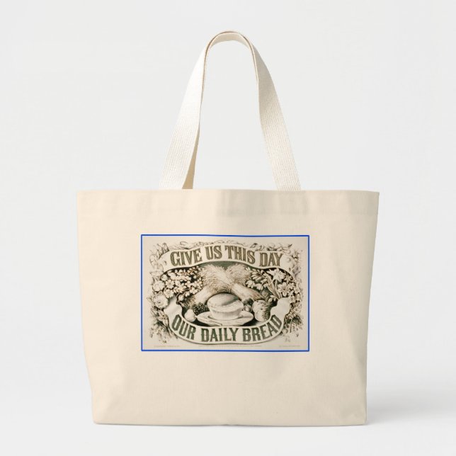 OUR DAILY BREAD LARGE TOTE BAG (Front)