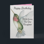 Our Daughter With Love Birthday Hummingbird Card<br><div class="desc">Delight your daughter with a pretty hummingbird watercolor painting birthday card. Lovely and stylish,  the design has pastel colours of pink,  cream and green. Perfect for your daughter who loves the beauty of birds and nature.</div>