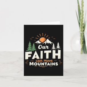 Our Faith Can Move Mountains Christian Bible Verse Card