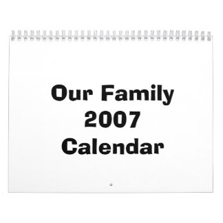 Our Family 2007 Calendar