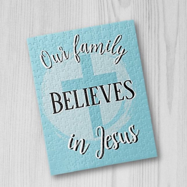 Our Family Believes in Jesus Jigsaw Puzzle (Creator Uploaded)