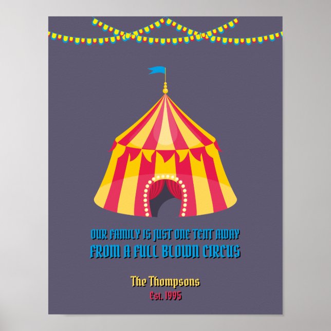 Our family is just one tent away funny poster (Front)