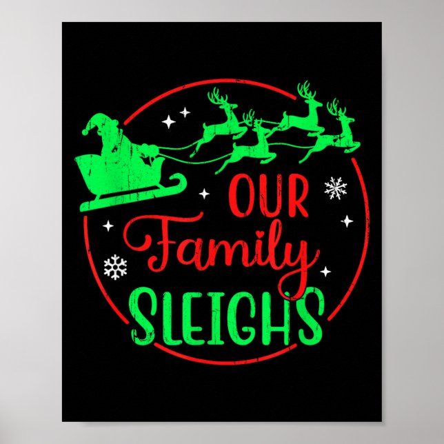 Our Family Sleighs, Christmas Family  Poster (Front)