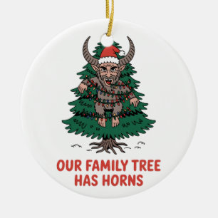 Our Family Tree Has Horns Funny Krampus Spooky Ceramic Tree Decoration