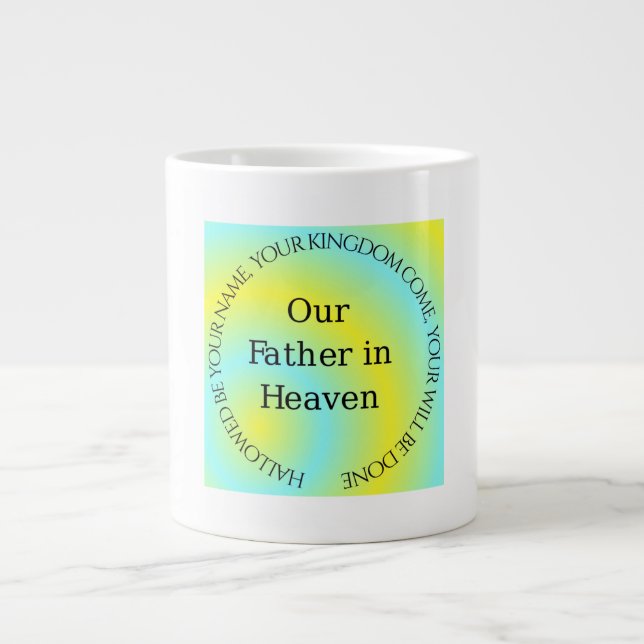 OUR FATHER IN HEAVEN LARGE COFFEE MUG (Front)