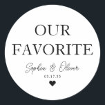 OUR FAVORITE Dessert Candy Bar Heart Wedding Favou Classic Round Sticker<br><div class="desc">A Classic Black Thank You Wedding Sticker featuring "Our Favourite" in a classic modern elegant font. 
You can easily personalised it with your names and wedding date.</div>