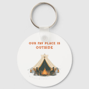 Our Favorite Place Is Outside Everyday Carry Fam Key Ring
