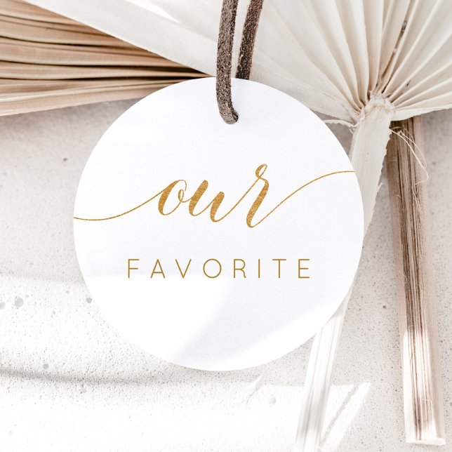 Our Favourite Faux Gold Сalligraphic Favour Gift  Classic Round Sticker (Creator Uploaded)